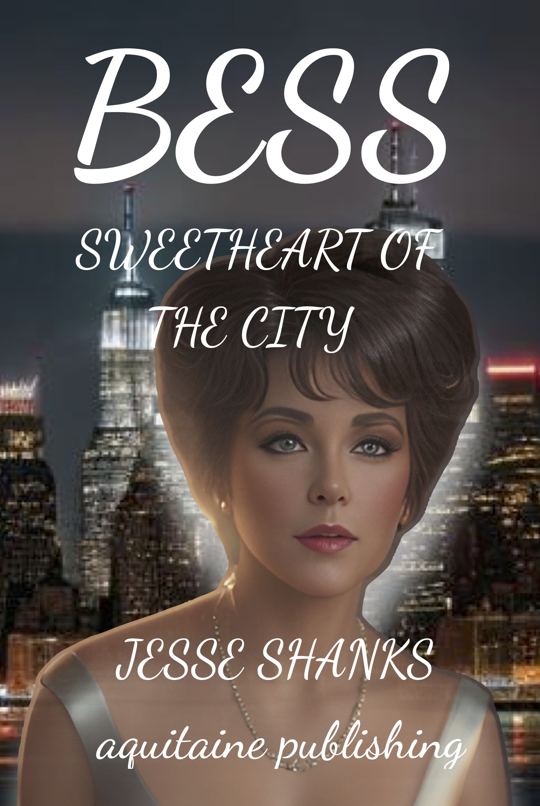 Cover — Bess: Sweetheart of the City
