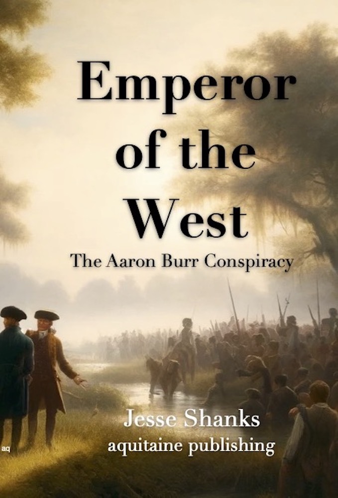 Cover — Emperor of the West: The Aaron Burr Conspiracy